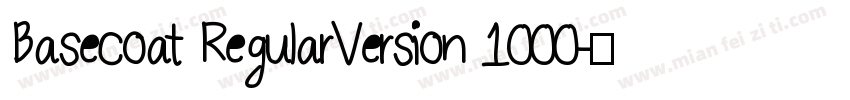 Basecoat RegularVersion 1000字体转换